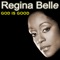 God Is Good - Regina Belle lyrics