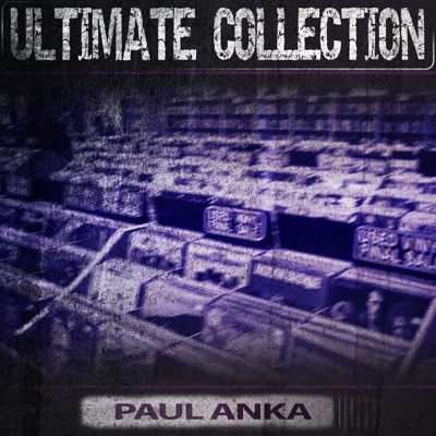Ultimate Collection - Paul Anka