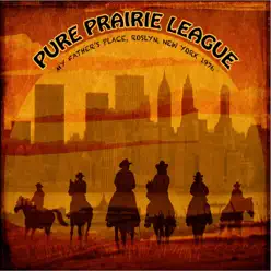 Live at My Father's Place, New York, 1976 - FM Radio Broadcast - Pure Prairie League