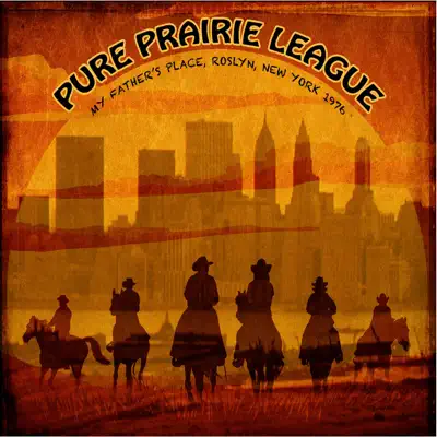 Live at My Father's Place, New York, 1976 - FM Radio Broadcast - Pure Prairie League