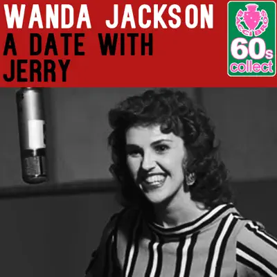 A Date With Jerry (Remastered) - Single - Wanda Jackson