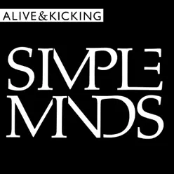Alive and Kicking - Single - Simple Minds