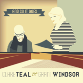 And So It Goes - Clare Teal & Grant Windsor
