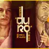 Duro (feat. MC Ceja) - Single album lyrics, reviews, download