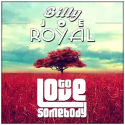 Billy Joe Royal - To Love Somebody - Billy Joe Royal