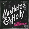 Mistletoe & Holly - Single