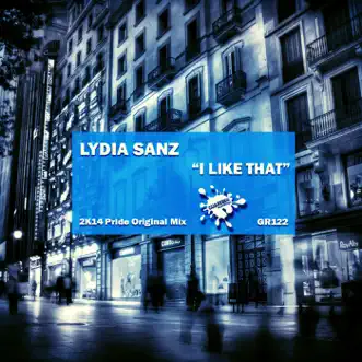 I Like That - Single by Lydia Sanz album reviews, ratings, credits