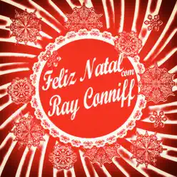 Feliz Natal Com Ray Conniff - Ray Conniff