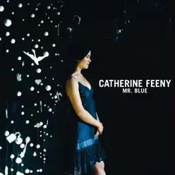 Mr. Blue (Radio Mix) - Single - Catherine Feeny Mr. Blue (Radio Mix) - Single - Catherine Feeny