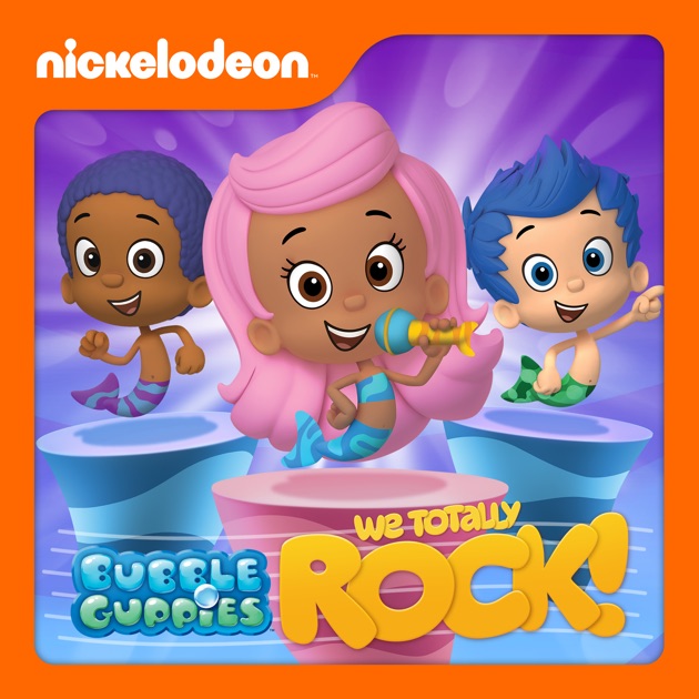 Bubble Guppies: We Totally Rock! on iTunes