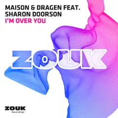 I'm Over You (feat. Sharon Doorson) [Radio Edit] Song Lyrics