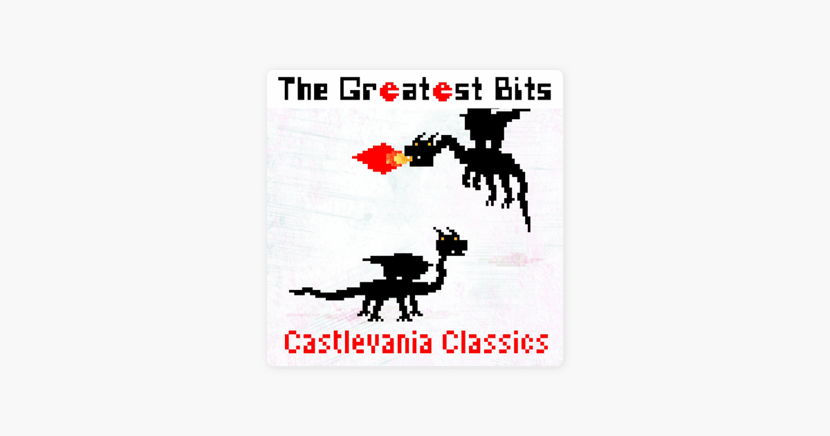 ‎Castlevania Classics by The Greatest Bits on Apple Music - 1200 x 630 png 203kB