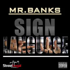 Sign Language (feat. B. Swails) - EP by Mr. BANKS album reviews, ratings, credits