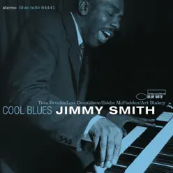 Cool Blues (The Rudy Van Gelder Edition) [Remastered] - Jimmy Smith