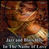 Jazz and Blues Hits - In the Name of Love