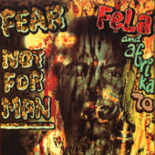 Fear Not For Man - Fela Kuti