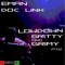 Lowdown, Gritty & Grimy Pt 2 - E-Man & Doc Link lyrics