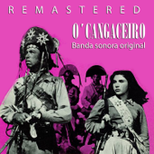 O' Cangaceiro (Original Motion Picture Soundtrack) [Remastered] - EP - Various Artists