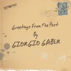 Greetings from the Past - Giorgio Gaber