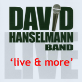 Live & More (Teilnehmer bei 'The Voice of Germany 2013') - David Hanselmann