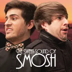 Sweet Sound of Smosh - Smosh