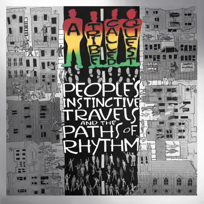 People's Instinctive Travels and the Paths of Rhythm (25th Anniversary Edition) - A Tribe Called Quest