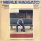 I'm a White Boy - Merle Haggard & The Strangers lyrics