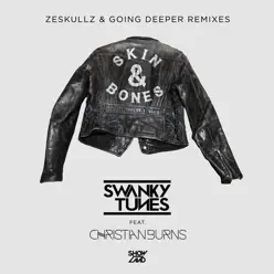 Skin & Bones (feat. Christian Burns) [Remixes] - EP - Swanky Tunes