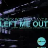 Stream & download Left Me Out - Single