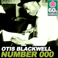 Number 000 (Remastered) - Single - Otis Blackwell Number 000 (Remastered) - Single - Otis Blackwell