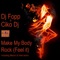 Make My Body Rock (Feel It) [Tribal Dub] - DJ Fopp & Ciko Dj lyrics