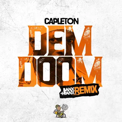 Dem Doom (Banx & Ranx Remix) - Single - Capleton