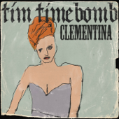 Clementina - Tim Timebomb