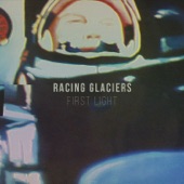 First Light by Racing Glaciers