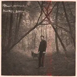 Always Been - Mason Jennings Always Been - Mason Jennings
