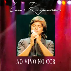 Ao Vivo no CCB - Luís Represas