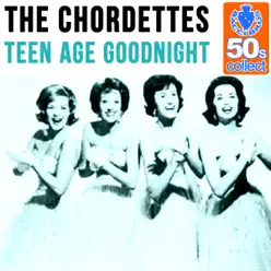 Teen Age Goodnight (Remastered) - Single - The Chordettes
