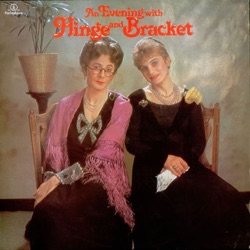 Hinge & Bracket - An Evening With Hinge & Bracket, Pt. One