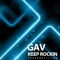 Keep Rockin' (Nik Denton Remix) - GAV lyrics