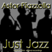 Just Jazz - アストル・ピアソラ