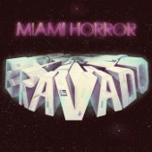 Miami Horror - Make You Mine