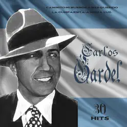 30 Hits Carlos Gardel - Carlos Gardel