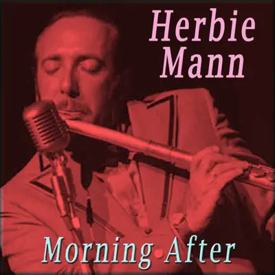 Morning After - Herbie Mann Morning After - Herbie Mann