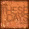 Thesedays (feat. SoSoon) - Single album lyrics, reviews, download