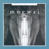 Mogwai - Mogwai Fear Satan