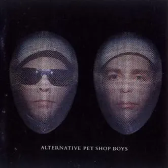 Alternative by Pet Shop Boys album reviews, ratings, credits