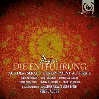 Mozart: Die Entführung aus dem Serail, K. 384 by RIAS Kammerchor, Akademie für Alte Musik Berlin & René Jacobs album reviews, ratings, credits