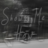 Show Me How artwork