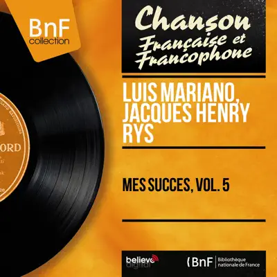 Mes succès, vol. 5 (Mono Version) - Luis Mariano