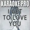 I Get To Love You (Originally Performed by Ruelle) [Instrumental Version] song lyrics